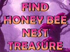 খেলা Find Honey Bee Nest Treasure