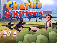 খেলা Charlie & Kittens