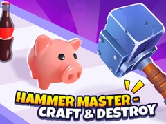 খেলা Hammer Master－Craft & Destroy!