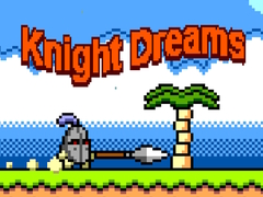 খেলা Knight Dreams