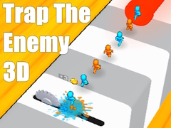 খেলা Trap The Enemy 3D