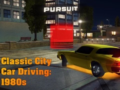 খেলা Classic City Car Driving: 1980s