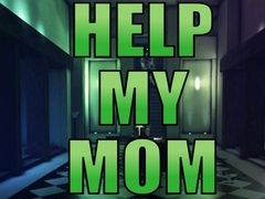খেলা Help My Mom