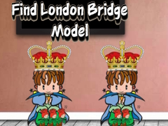 খেলা Find London Bridge Model