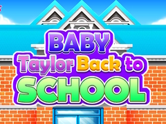 খেলা Baby Taylor Back To School