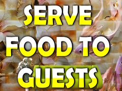 খেলা Serve Food to Guests