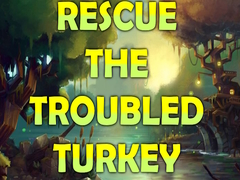 খেলা Rescue the Troubled Turkey