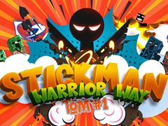 খেলা Stickman Warrior Way
