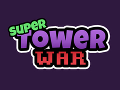 খেলা Super Tower Wars