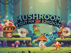 খেলা Mushroom Fight For The Kingdom