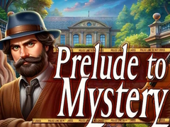 খেলা Prelude to Mystery