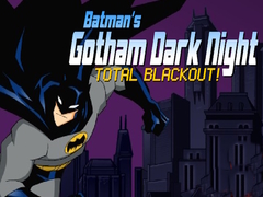 খেলা Batman's Gotham Dark Knight total blackout!