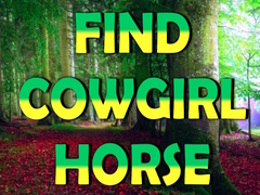 খেলা Find Cowgirl Horse