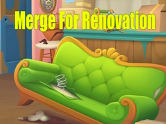 খেলা Merge For Renovation