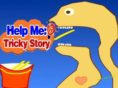 খেলা Help Me: Tricky Story 