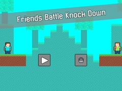 খেলা Friends Battle Knock Down