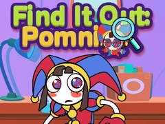 খেলা Find It Out: Pomni