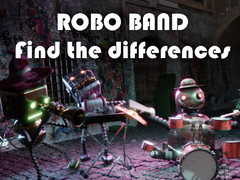 খেলা Robot Band - Find the Differences