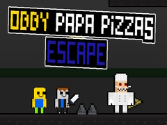 খেলা Obby Papa Pizzas Escape