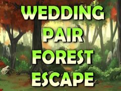 খেলা Wedding Pair Forest Escape