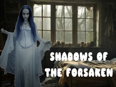 খেলা Shadows of the Forsaken