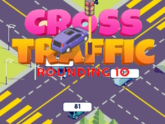 খেলা Cross Traffic Rounding 10