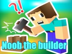 খেলা Noob the builder