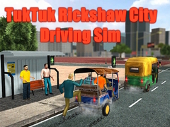 খেলা TukTuk Rickshaw City Driving Sim