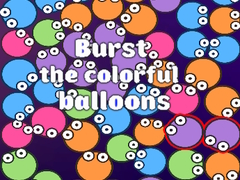 খেলা Burst the Colorful Balloons