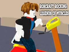 খেলা Robcraft Rocking: Legends of Muscles