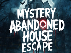 খেলা Mystery Abandoned House Escape