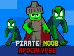 খেলা Pirate Noob Apocalypse