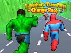 খেলা Superhero Transform - Change Race