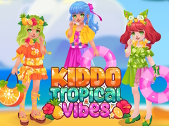 খেলা KIddo Tropical Vibes