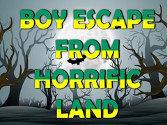 খেলা Boy Escape From Horrific Land
