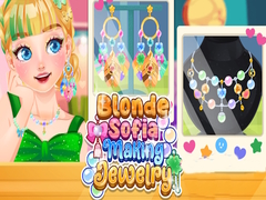 খেলা Blonde Sofia Making Jewelry