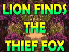 খেলা Lion Finds the Thief Fox