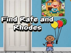 খেলা Find Rafe and Rhodes