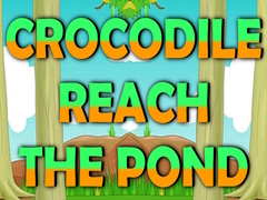 খেলা Crocodile Reach the Pond