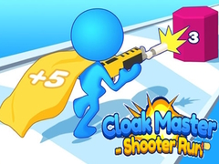 খেলা Cloak Master Shooter Run
