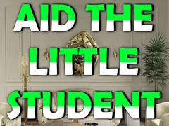 খেলা Aid the Little Student