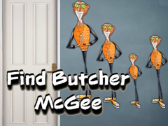 খেলা Find Butcher McGee