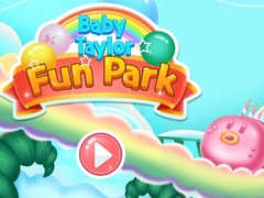 খেলা Baby Taylor Fun Park