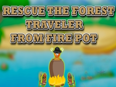 খেলা Rescue the Forest Traveler from Fire Pot