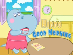 খেলা Hippo Good Morning