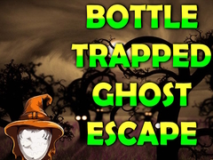 খেলা Bottle Trapped Ghost Escape