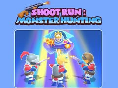 খেলা Shoot Run: Monster Hunting