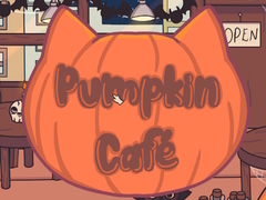 খেলা Pumpkin Cafe
