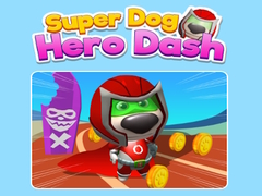 খেলা Super Dog Hero Dash