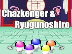 খেলা Chazkenger & Ryugunoshiro